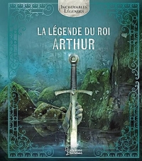 La légende du roi Arthur