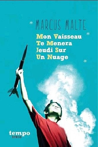 Mon vaisseau te mènera jeudi sur un nuage