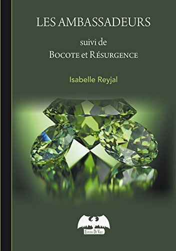Les Ambassadeurs - Nouvelles: suivi de Bocote et Resurgence