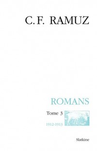 Oeuvres complètes : Volume 21, Romans Tome 3 (1912-1913)
