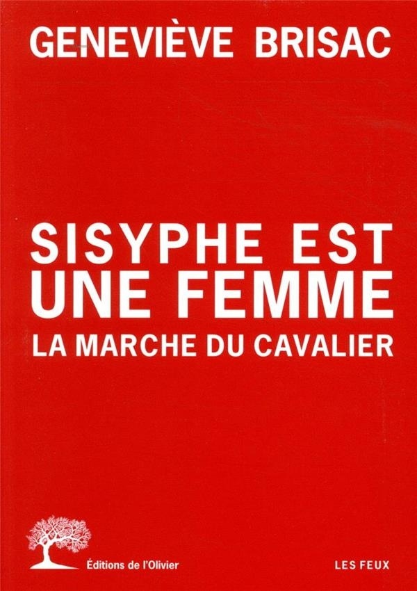 Sisyphe est une femme. La Marche du cavalier