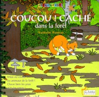 Coucou ! Caché dans la forêt : Mais où vivent les animaux de la forêt ? (1 livre + 1 CD audio)