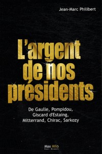 largent de nos Présidents