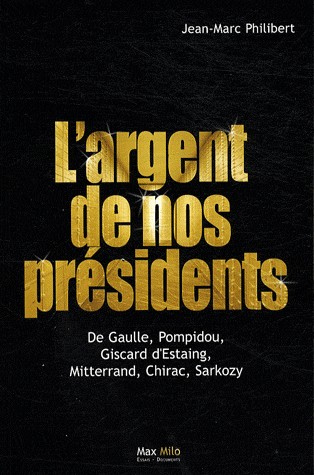 largent de nos Présidents