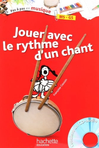 Jouer avec le rythme d'un chant, MS-GS