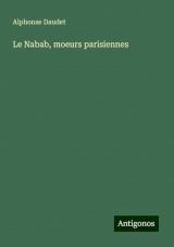 Le Nabab, moeurs parisiennes