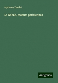 Le Nabab, moeurs parisiennes