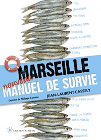 Marseille - Manuel de survie 2014