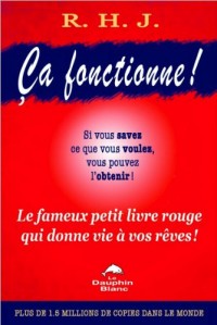 Ca fonctionne ! Le fameux petit livre rouge qui donne vie à vos rêves !