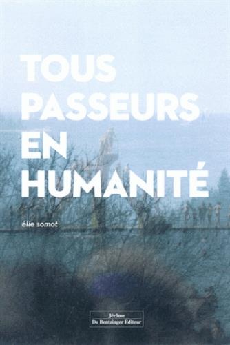 TOUS PASSEURS EN HUMANITÉ