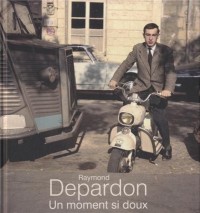 Raymond Depardon : Un moment si doux