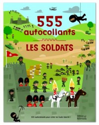 Les soldats : 555 autocollants