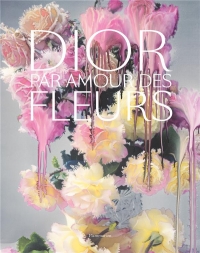 Dior, par amour des fleurs