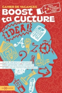 Boost ta culture: Le cahier de vacances