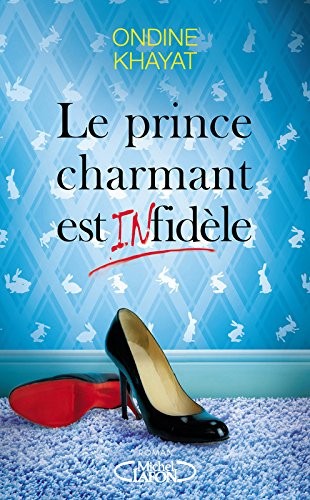 Le prince charmant est (in)fidèle