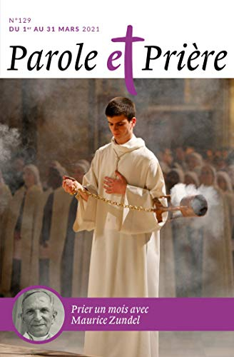 Parole et prière n°129 mars 2021: Maurice Zundel