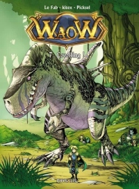 Waow, Tome 7 : Levelling !