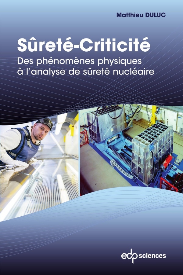 Sûreté-Criticité: Phénomènes physiques à l‘analyse de sureté