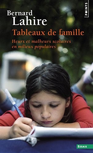 Tableaux de famille. Heurs et malheurs scolaires e