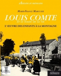 Louis Comte et le soleil de sa vie