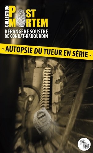 Autopsie du tueur en série