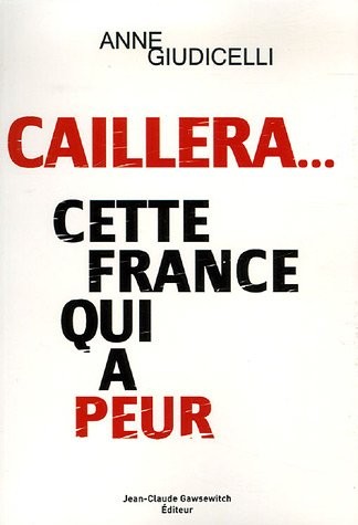 Caillera.cette France qui a peur