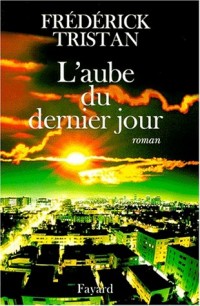 L'aube du dernier jour