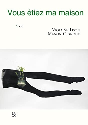 Vous étiez ma maison