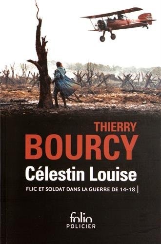 Célestin Louise, flic et soldat dans la guerre de 14-18