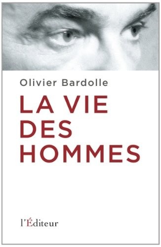 La vie des hommes