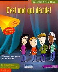 C'EST MOI QUI DECIDE