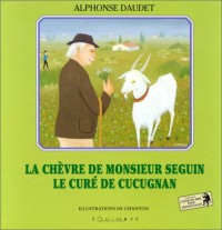 La Chèvre de Monsieur Seguin - Le Curé de Cucugnan