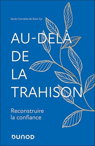 Au-delà de la Trahison: Reconstruire la confiance