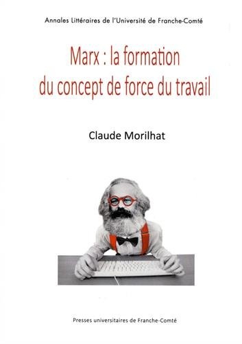 Marx : la formation du concept de force du travail