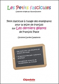 Petit fascicule à l'usage des enseignants pour la leçon de français Les derniers géants de François Place