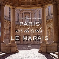 Paris en détail : Le Marais