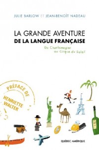 La Grande Aventure de la Langue Française
