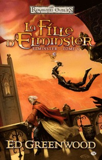 Elminster, T5 : La fille d'Elminster