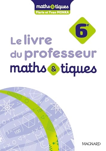 Maths et tiques 6e (2025) - Livre du professeur