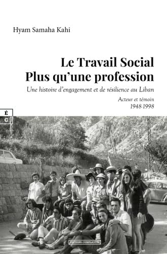 Le travail social plus qu une profession : une histoire d engagement et de resilience au liban