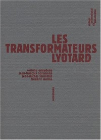 Les transformateurs Lyotard