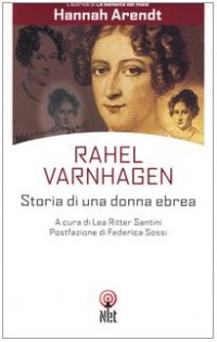 Rahel Varnhagen. Storia di un'ebrea