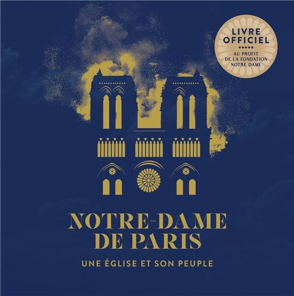 Notre-Dame de Paris, une Histoire de Dons