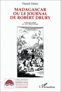 Madagascar, ou, Le journal de Robert Drury