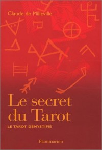 Le Secret du tarot : Le tarot démystifié