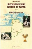 Histoire des Juifs en Seine-et-Marne : Tome 1
