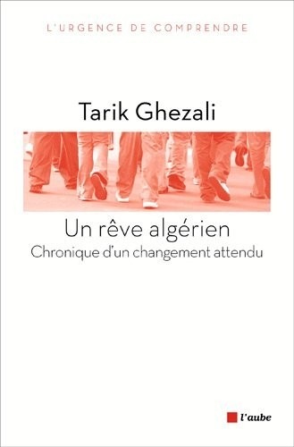 Un rêve algérien : Chronique d'un changement attendu
