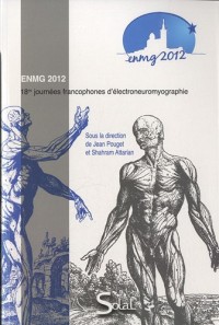 ENMG 2012 : 18es journées francophones d'électroneuromyographie