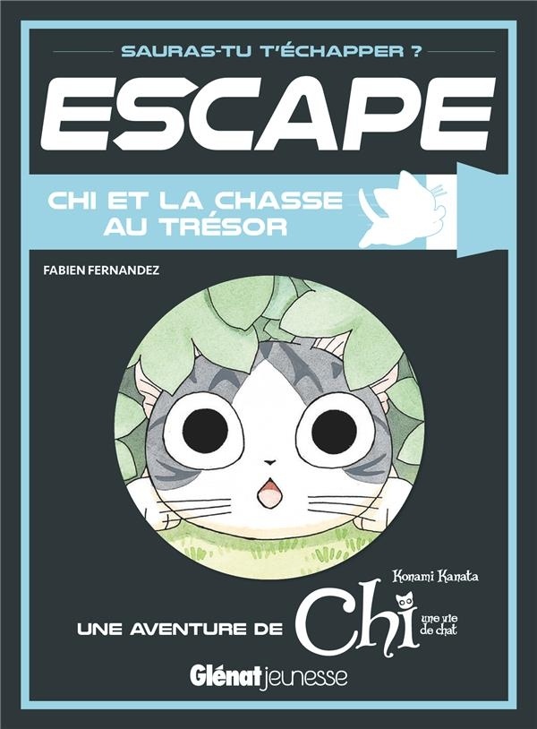 Escape ! Chi et la chasse au trésor: Une aventure de Chi