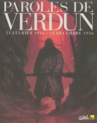 21 Février 1916-18 décembre 1916, Paroles de Verdun : Ou le jeu de l'oie en BD